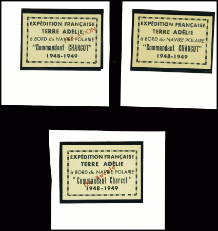 3 vignettes neuves "Expedition française Terre Adelie commandant Charcot 1848 - 1849" dont 1 surcharge rouge "Par avion" et 1 avec surcharge rouge "ile Burckle". TB