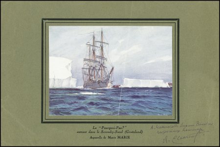 Aquarelle du peintre de Marine Marin Marie "Le Pourquoi Pas? Entrant dans le Scoresby Sund (Groenland) avec dédicace manuscrite " A mademoiselle Suzanne Bourdais respectueux hommage JB Charcot"