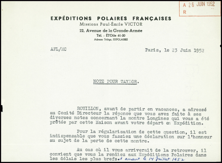 Note dactylographiée pour Taylor au sujet de la perte d'une montre Longines (23.6.1952) avec signatures manuscrites d'AF Liotard et Paul Emile Victor + cachet rond bleu EPF Arctique Antarctique