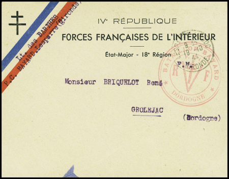Gironde : lettre en franchise avec croix de Lorraine + bandeau tricolore + en tête "Ive république forces françaises de l'Intérieur - Etat major - 18e région" + cachet rouge avec croix de Lorraine "Bataillon Bayard RF Do