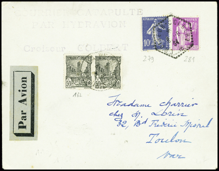 N°279 + 281 obl hex "Croiseur Colbert" (11.9.34) sur lettre avec Tunisie n°132 en paire obl La Pêcherie avec griffe noire "Courrier catapulté par hydravion croiseur Colbert" pour Toulon. Doc jointe. TB