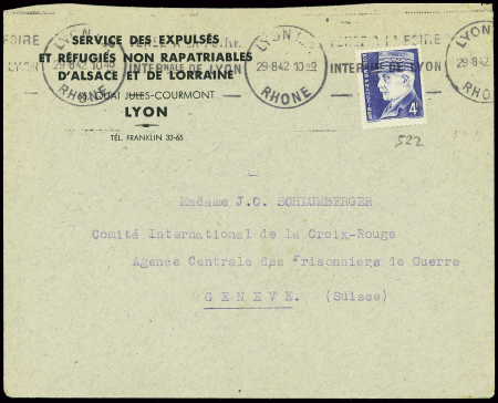 N°522 obl Lyon RP (29.2.42) sur lettre à en-tête "Service des expulsés et réfugiés non rapatriables d'Alsace et Lorraine - Lyon" pour Genève. TB