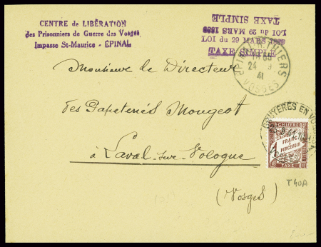 Lettre avec griffe violette "Centre de libération des prisonniers de guerre des Vosges impasse St Maurice Epinal (1941) avec griffe "taxe simple" et timbre taxe n°40A. TB