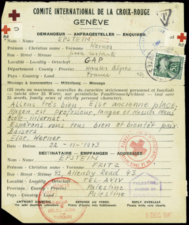 Message Croix-Rouge expédié par Werner Epstein, israélite se cachant à Gap (Hautes Alpes) à un parent à Tel Aviv (Palestine) (1943) avec réponse au verso et timbre-taxe n°69 de poste restante (1944). Pièce étonnante et T