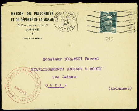 N°713 obl Amiens-Gare Somme (1945) sur lettre avec en-tête "Maison du prisonnier et du déporté de la Somme 32 rue des Jacobins Amiens" et cachet rouge "Secrétariat social des maisons du prisonnier de la Somme Amiens". TB